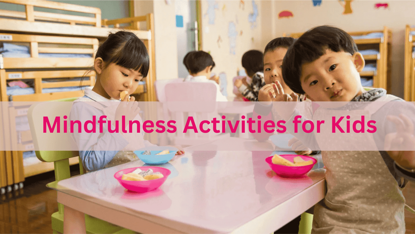 Mindfulness Activities for Kids